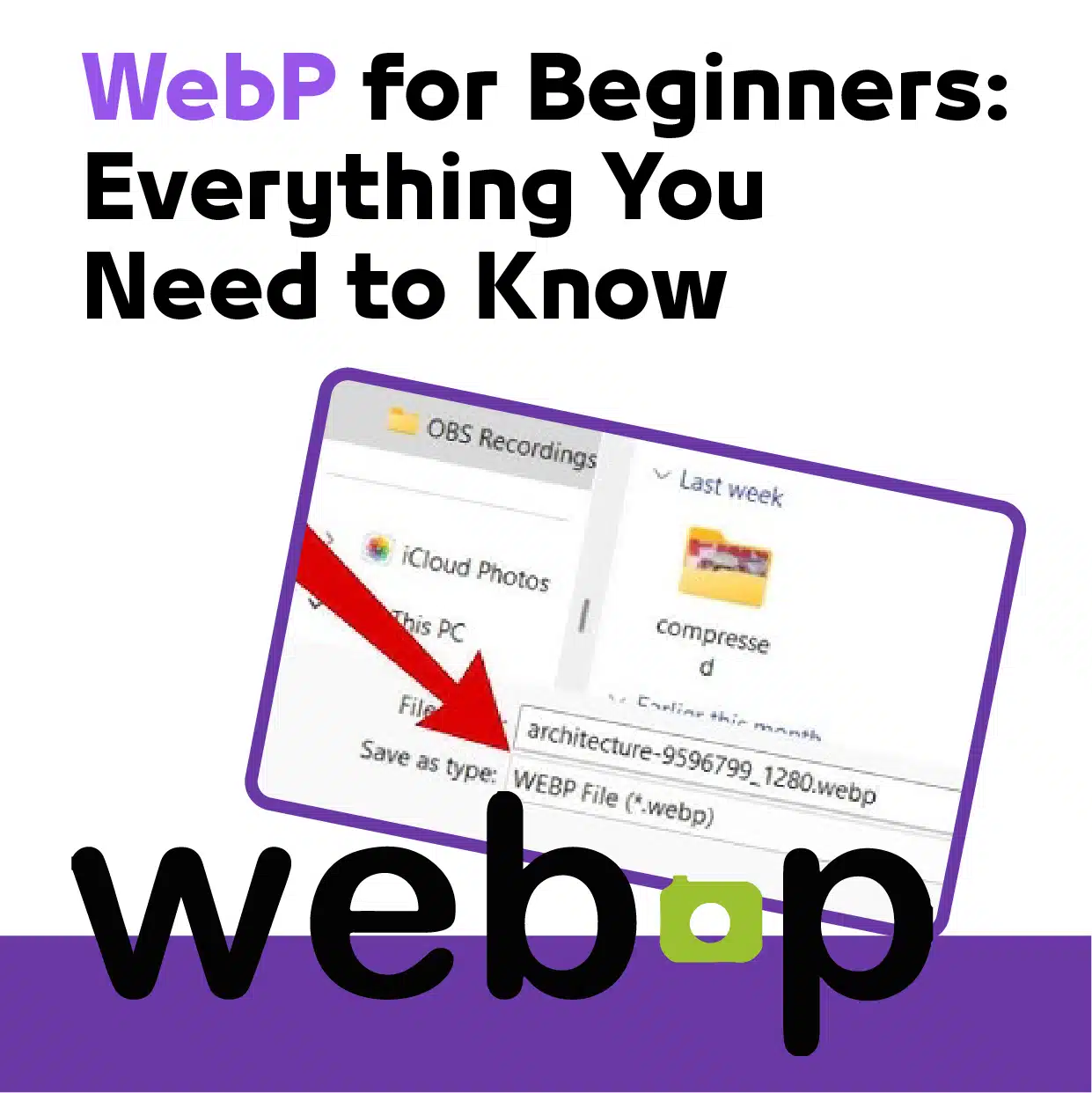 WebP for Beginners: Everything You Need to Know